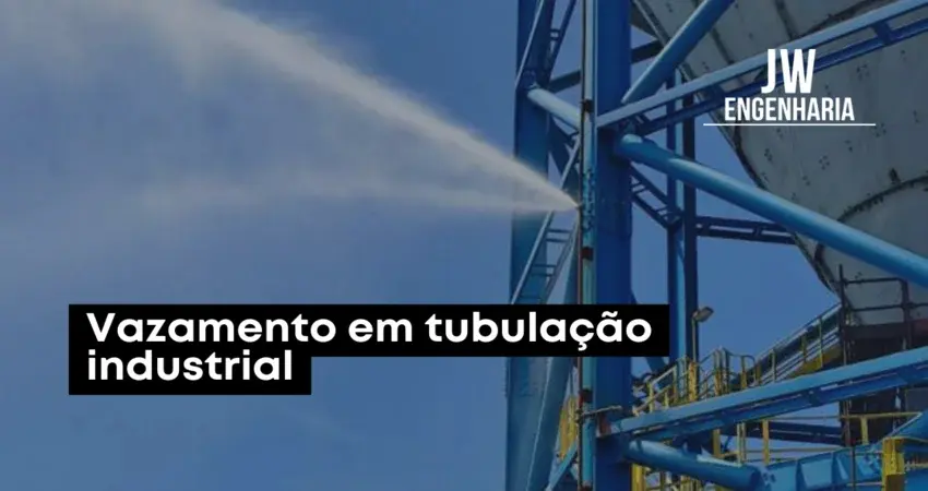 Principais tipos de vazamentos industriais